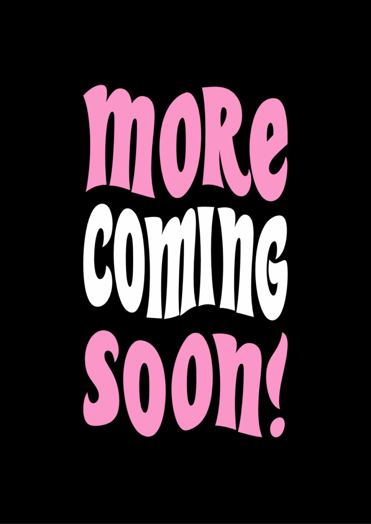 MORECOMINGSOON